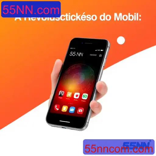 A Revolução do Mobile: Explorando o Impacto e as Inovações de 55NN.com